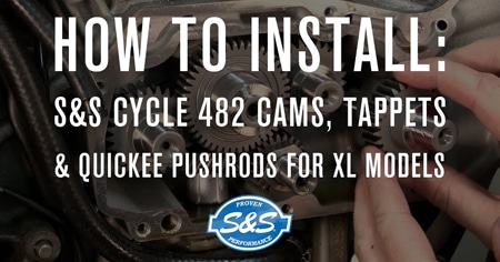 Installing S&S Cams, Tappets,  Quickee Pushrods on a Sportster